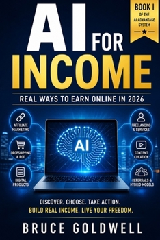 AI for Income: Real Ways to Earn Online in 2026 (The AI Advantage System)