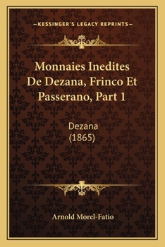 Paperback Monnaies Inedites De Dezana, Frinco Et Passerano, Part 1: Dezana (1865) [French] Book