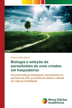 Paperback Biologia e seleção de parasitoides de ovos criados em hospedeiros [Portuguese] Book