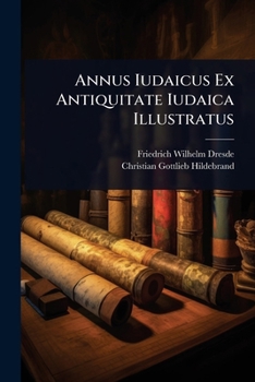 Paperback Annus Iudaicus Ex Antiquitate Iudaica Illustratus [Latin] Book