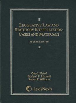 Hardcover Legislative Law and Statutory Interpretation: Cases and Materials Book