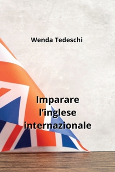 Paperback Imparare l'inglese internazionale [Italian] Book