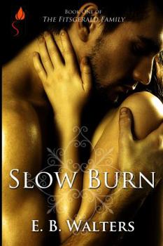 Slow Burn (The Fitzgerald Family, #1) - Book #1 of the Fitzgerald Family