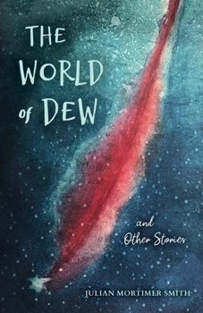 Paperback The World of Dew and Other Stories Book