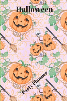 Paperback Halloween Party Planner: Step by Step Detail to Keep You Organized for Your Party Book