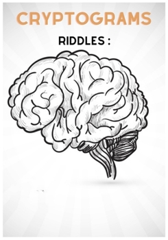 Paperback Cryptograms Riddles: Riddles and Brain Teasers That Kids and Family Will Enjoy - Ages 7-9 8-12 Book