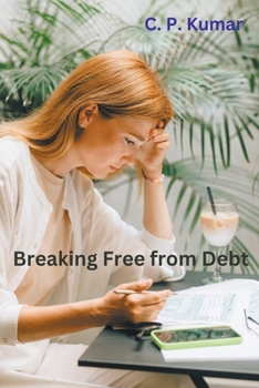 Paperback Breaking Free from Debt Book