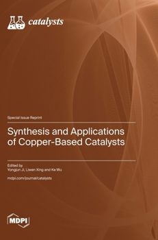Hardcover Synthesis and Applications of Copper-Based Catalysts Book