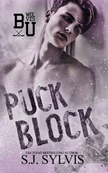 Puck Block: A Brother's Best Friend Hockey Romance (Bexley U)