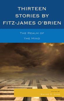 Hardcover Thirteen Stories by Fitz-James O'Brien: The Realm of the Mind Book