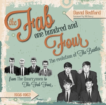 Hardcover The Fab One Hundred and Four: The Evolution of the Beatles Volume 1 Book