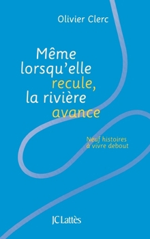 Paperback Même lorsqu'elle recule, la rivière avance [French] Book