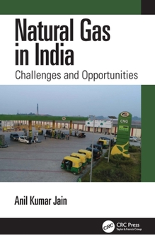 Hardcover Natural Gas in India: Challenges and Opportunities Book