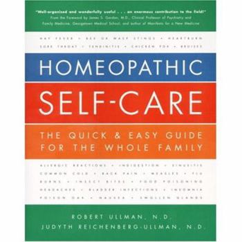 Paperback Homeopathic Self-Care: The Quick and Easy Guide for the Whole Family Book