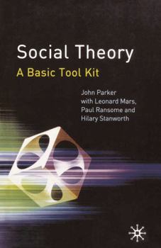 Paperback Social Theory: A Basic Tool Kit Book