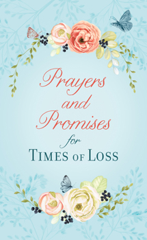 Paperback Prayers and Promises for Times of Loss Book