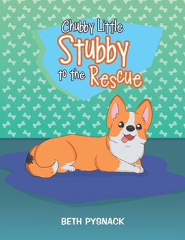 Paperback Chubby Little Stubby to the Rescue Book