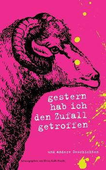 Paperback Gestern hab ich den Zufall getroffen: und andere Geschichten [German] Book