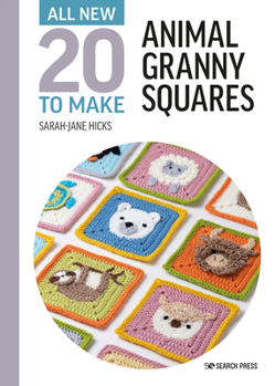 Hardcover All-New Twenty to Make: Animal Granny Squares Book