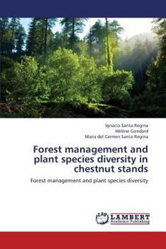 Paperback Forest Management and Plant Species Diversity in Chestnut Stands Book