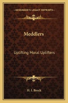 Paperback Meddlers: Uplifting Moral Uplifters Book