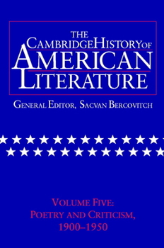 The Cambridge History of American Literature, Volume 5: Poetry and Criticism, 1900-1950 - Book #5 of the Cambridge History of American Literature