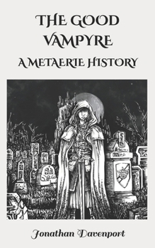 The Good Vampyre (Metaerie Special Editions)