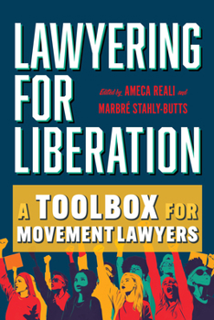 Paperback Lawyering for Liberation: A Toolbox for Movement Lawyers Book