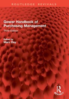 Paperback Gower Handbook of Purchasing Management: Third Edition Book