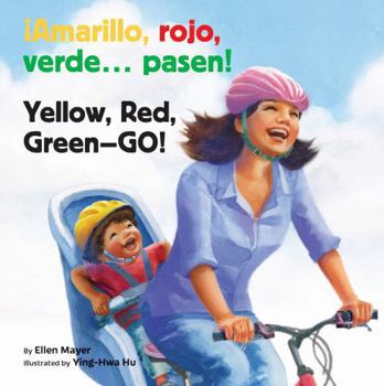 ¡Amarillo, Rojo, Verde... Pasen! / Yellow, Red, Green-- Go!