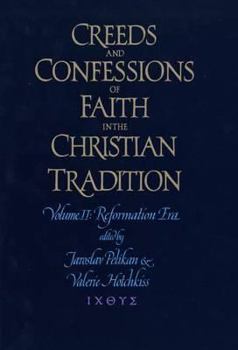 Hardcover Creeds & Confessions of Faith in the Christian Tradition Book