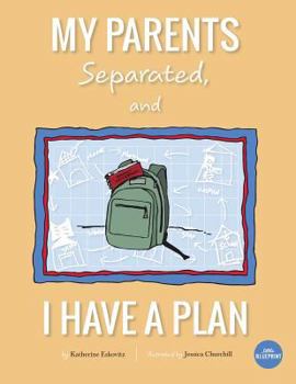 Paperback My Parents Separated, And I Have A Plan Book