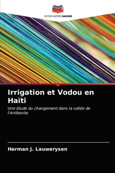 Paperback Irrigation et Vodou en Haïti [French] Book