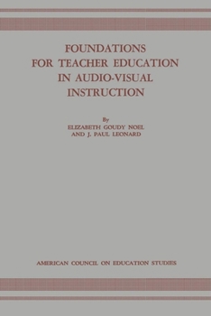 Paperback Foundations for Teacher Education in Audio-Visual Instruction Book