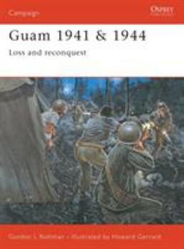 Paperback Guam 1941 & 1944: Loss and Reconquest Book