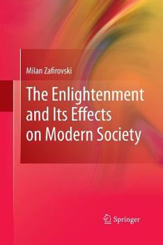 Paperback The Enlightenment and Its Effects on Modern Society Book