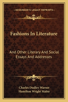 Paperback Fashions In Literature: And Other Literary And Social Essays And Addresses Book