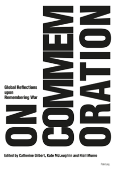 Paperback On Commemoration: Global Reflections upon Remembering War Book