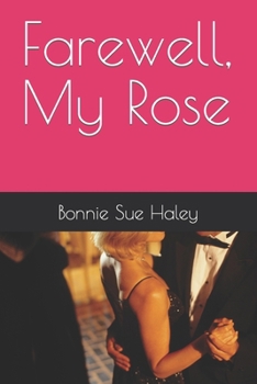 Paperback Farewell, My Rose Book