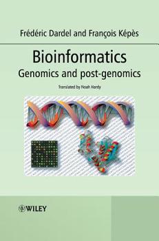Hardcover Bioinformatics: Genomics and Post-Genomics Book