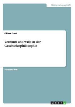 Paperback Vernunft und Wille in der Geschichtsphilosophie [German] Book
