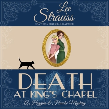 Death at King's Chapel (Higgins & Hawke Mysteries)