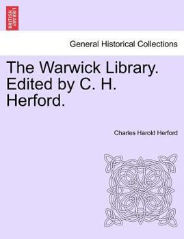 Paperback The Warwick Library. Edited by C. H. Herford. Book