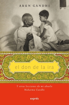 El don de la ira / The Gift of Anger (Spanish Edition)