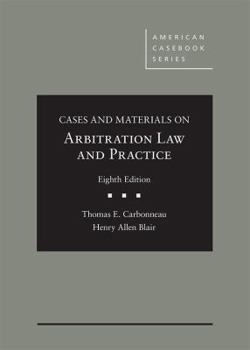 Hardcover Arbitration Law and Practice (American Casebook Series) Book