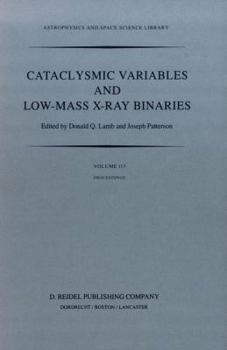 Cataclysmic Variables and Low-Mass X-Ray Binaries (Astrophysics and Space Science Library)