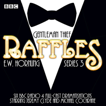 Audio CD Raffles: Series 3: BBC Radio 4 Full-Cast Drama Book