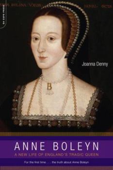 Paperback Anne Boleyn: A New Life of England's Tragic Queen Book