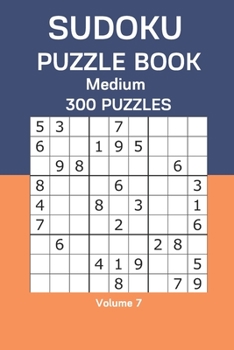 Paperback Sudoku Puzzle Book Medium: 300 Puzzles Volume 7 Book