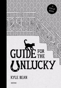 Hardcover Guide for the Unlucky: A Pop-Up Book